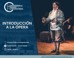 La Universidad de Verano de Maspalomas ofrece un curso de Introduccin a la pera: el Belcantismo  