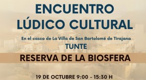 Tunte acoger el encuentro ldico cultural de la Reserva de la Biosfera