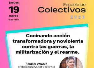 Koldobi Velasco ofrecer� un taller de acci�n no violenta contra la guerra en la Escuela de Colectivos