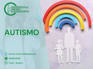 La Universidad de Verano de Maspalomas organiza un taller para derribar los mitos sobre el autismo