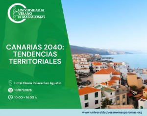 La Universidad de Verano de Maspalomas organiza la jornada �Canarias 2040 Tendencias territoriales�